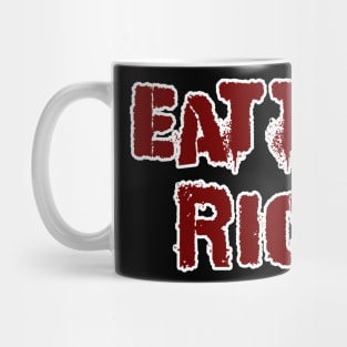 EAT THE RICH Mug